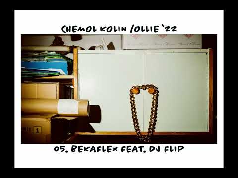 CHEMOL KOLIN - BEKAFLEX FEAT. DJ FLIP