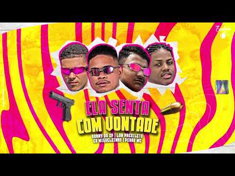 RONNY DA ZP, PEDRO MC, EO MIGUELZINHO, LON PREDILETO ELA SENTA COM VONTADE