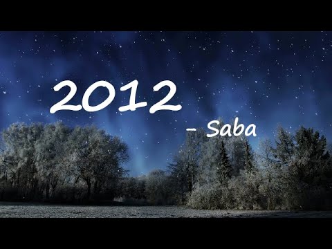 Saba ft. Day Wave — 2012  Lyrics