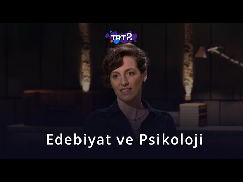 Edebiyat ve Psikoloji | Nihan Kaya| Edebiyat Söyleşileri