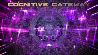 Cognitive Gateway [Progressive Psytrance Mix]