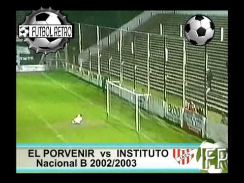 El Porvenir 1 vs Instituto Cba 4 Nacional B 2002 2003 FUTBOL RETRO