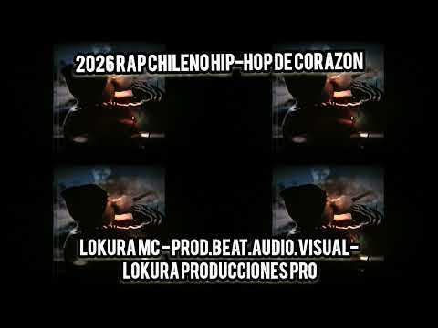 LOKURA MC -INTRUMENTAL RAP ( MI OBRA MAESTRA)-PROD.BEAT.VISUAL AUDIO- LOKURA PRODUCCIONES PRO .