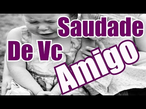 Bela Mensagem -  SAUDADE DA SUA AMIZADE VERDADEIRA  | SINTO FALTA DE VOCÊ AMIGO ||  Dia dos Finados
