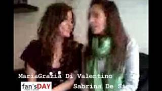 Sabrina De Siena e MariaGrazia Di Valentino vi invitano al Fan's Day!