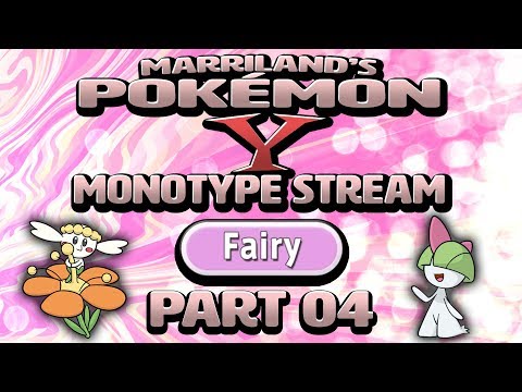 Pokémon Y Monotype (Fairy), Part 04 • Oct. 22, 2018 • STREAM ARCHIVE
