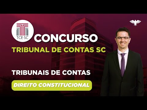 Concurso TCE SC: Tribunais de Contas | Direito Constitucional