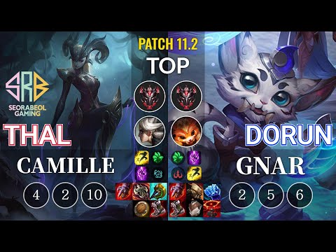 SRB Thal Camille vs DoRun Gnar Top - KR Patch 11.2