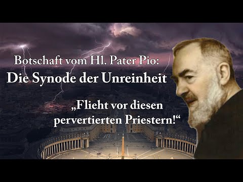 Die Synode von Asmodeo | Botschaft des Hl. Pio von Pietrelcina an Schwester Benedicta 23. Sep. 2023