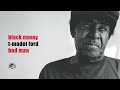 T-Model Ford - Black Nanny (Official Audio)