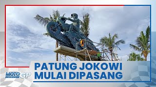 Patung 'Speed' Jokowi Mulai Dipasang di Sirkuit Mandalika