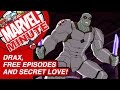Drax, Free Episodes and Secret Love! - Marvel Minute 2015