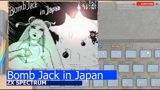 ZX Spectrum -=Bomb Jack in Japan=-
