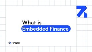 What is Embedded Finance?