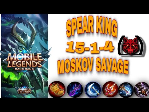 MOSKOV GAMEPLAY || MOSKOV SAVAGE || SPEAR KING || MLBB MOSKOV