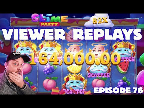 VIEWER REPLAYS - EPISODE 76