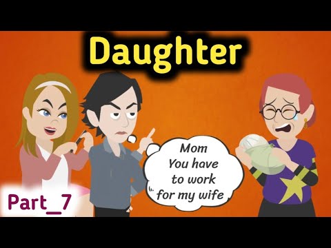 Daughter part 7 | English story | Animated story | learn English | Simple English