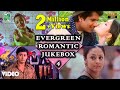 Evergreen Romantic Hits 4 Video Jukebox A R Rahman Harris Jayaraj
