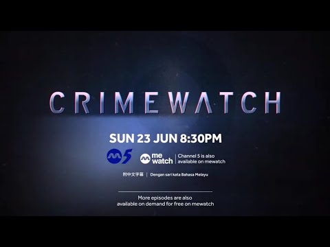 Channel 5 【CrimeWatch 2024】Episode 4 Trailer