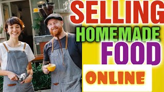 Can you sell homemade food products online : Can I cook at Home and Sell