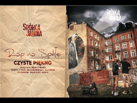 SPÓŁKA JAWNA - CZYSTE PIĘKNO FEAT. MARIUSZ HOMA (PROD. BEATOWSKI)