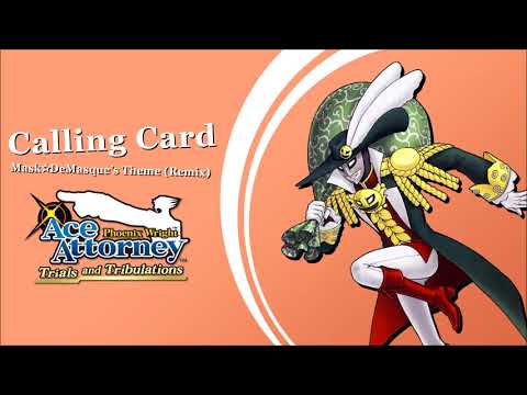 'Calling Card' Mask☆DeMasque ~ Please Listen! (Remix) - PW:AA - Trials and Tribulations