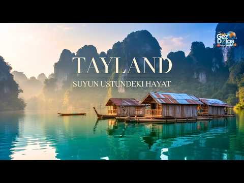 Dünyanın En Etkileyici Yerlerinden Biri: Tayland Belgeseli