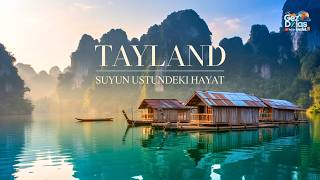 Dünyanın En Etkileyici Yerlerinden Biri: Tayland Belgeseli