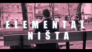 Elemental - Ništa [Official Music Video]