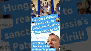 Hungary signals readiness to sanctions Russia’s Patriarch Kirill! #news #worldnews #hungary #russia
