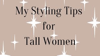 Styling Tips for Tall Women