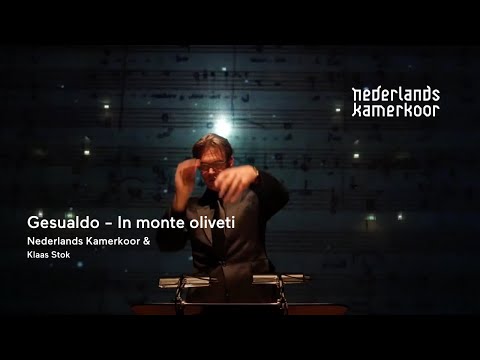 Gesualdo - In monte oliveti | Nederlands Kamerkoor - Time stands still