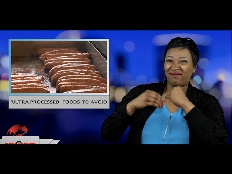 ‘Ultra processed’ foods to avoid (ASL - 2.25.19)