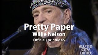 Willie Nelson – Pretty Paper (Official Lyric Video)
