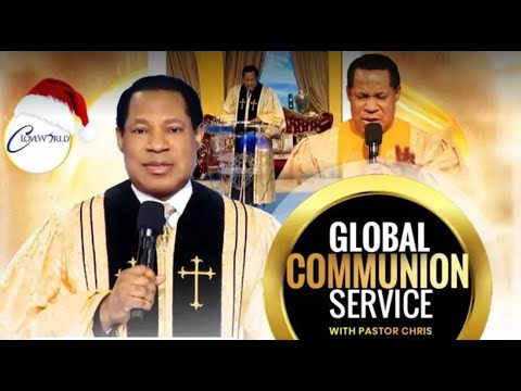 LIVE: DECEMBER GLOBAL COMMUNION SERVICE WITH PASTOR CHRIS