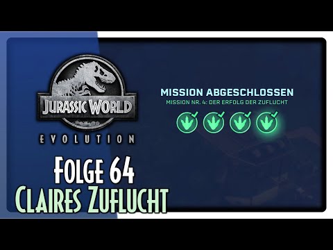 letzte Mission abschließen | Claires Zuflucht - Folge 64 - Jurassic World Evolution [Deutsch]