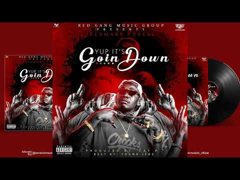 Redmark Foreal - Yup It's Goin' Down (Official Song)