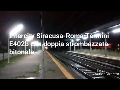 Intercity Siracusa-Roma Termini E403 300" di ritardo doppia strombazzata bitonale