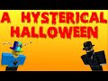 A Hysterical Halloween - A ROBLOX Machinima ...