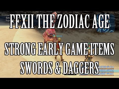 Final Fantasy 12: The Zodiac Age - Strong Early Game Sword/Dagger Locations