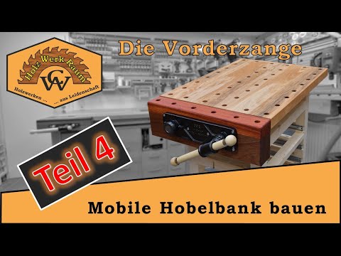 mobile kleine Hobelbank – Teil 4 │ Die Vorderzange