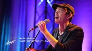 Nate Ruess: &quot;Nothing Without Love&quot;