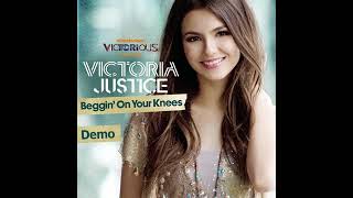 Victoria Justice - Beggin&#39; On Your Knees Demo (Best Quality)