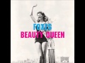Beauty Queen (Acoustic Version) by Foxes 