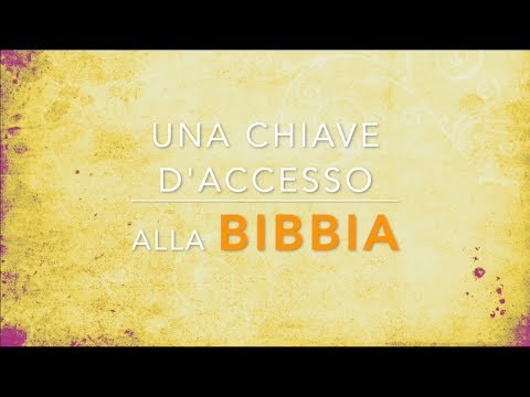 UNA CHIAVE D'ACCESSO ALLA BIBBIA