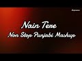 Nain Tere Slowed Reverb Non Stop Punjabi Song