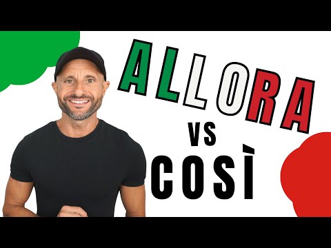 How to say SO in Italian - Meaning and Usage of QUINDI - ALLORA - PERCIÒ - COSÌ in Italian