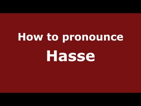 How to Pronounce Hasse - PronounceNames.com