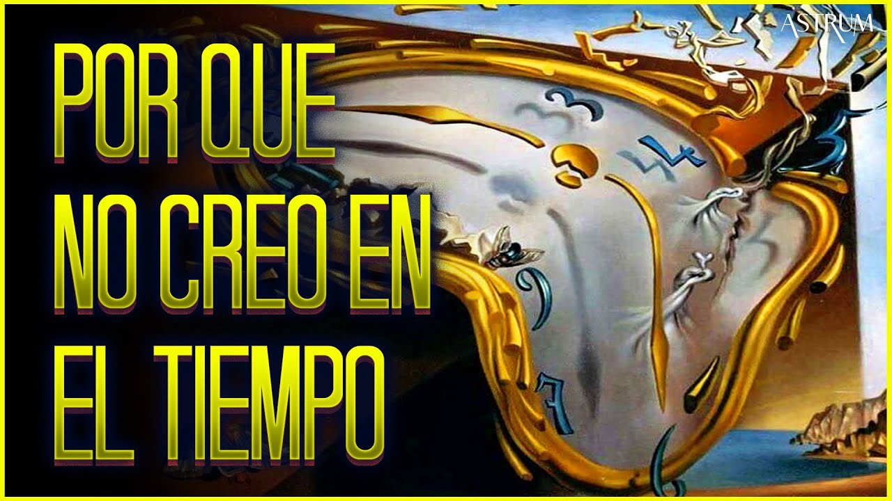 El Tiempo no existe: Déjame explicártelo con un gráfico | Astrum Español