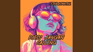 Download lagu PLISS JANGAN CALLING mp3